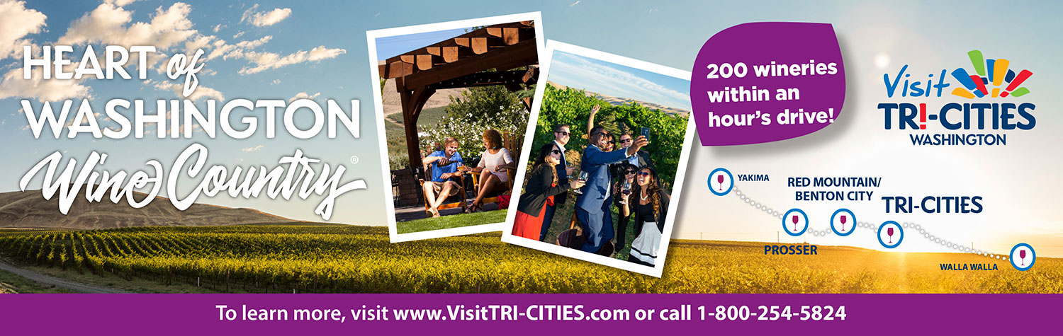 Tri-Cities The Heart of Washington Wine Country Columbia Valley AVA